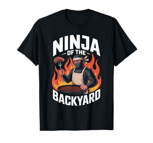 Funny Ninja of The Backyard Saying BBQ Humor Grill Mujeres Hombres Camiseta