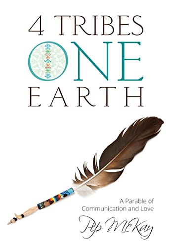 4 Tribes 1 Earth: A Parable of Communication and Love
