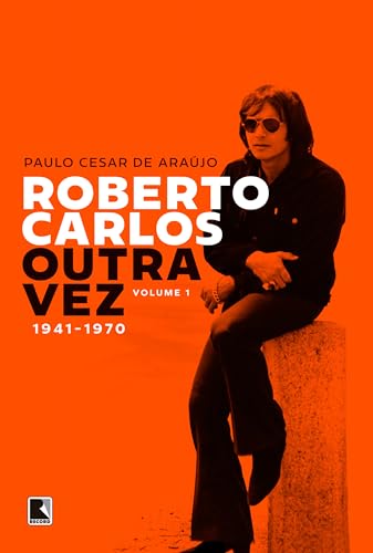 Roberto Carlos outra vez: 1941-1970 (Vol. 1):