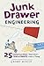 Junk Drawer Engineering: 25 Construction Challenges That Don't Cost a Thing (3) (Junk Drawer Science)