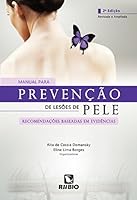 Manual Para Prevenção De Lesões De Pele. Recomendações Baseadas Em Evidências 8564956284 Book Cover