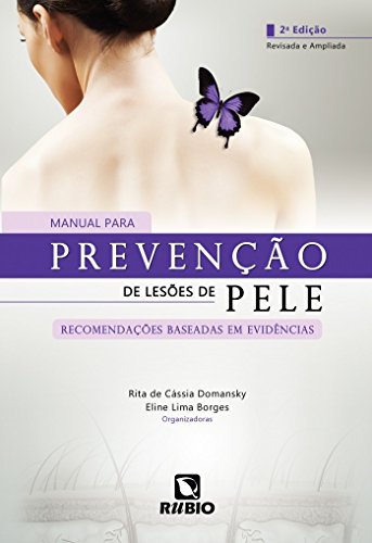 Manual Para Prevenção de Lesões de Pele: Recomendações Baseadas em Evidências