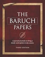 The Baruch Papers: A journal of articles to bring a timely word spoken in due season null Book Cover