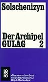 Der Archipel GULAG 2 - Alexander Solschenizyn