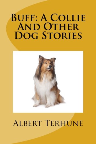 Buff: A Collie And Other Dog Stories