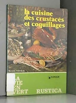 Paperback La Cuisine des crustacés et coquillages (La Vie en vert) [French] Book