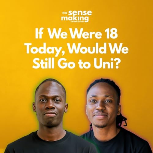 113: If We Were 18 Today, Would We Still Go to Uni?
