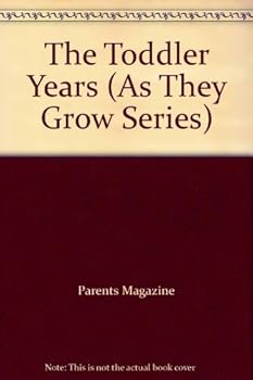 Paperback The Toddler Years (As They Grow Series) Book