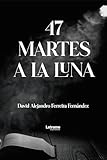 47 martes en la luna