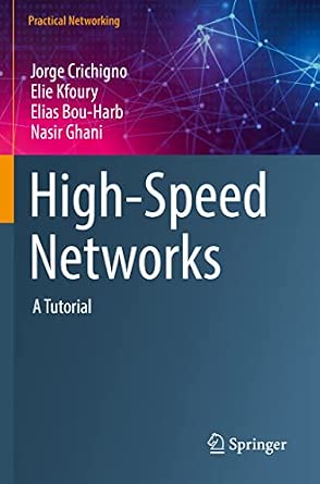 High-Speed Networks: A Tutorial 1st ed. 2022 Edition-Wow! eBook