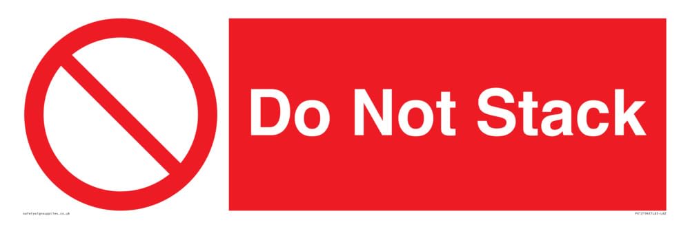 Do Not Stack Sign - 600x200mm - L62