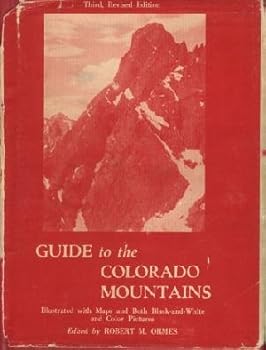 Hardcover Guide to the Colorado Mountains. Third, Revised Edition Book