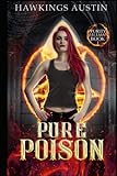 pure poison 100 ml  Pure Poison (A Purity Wellman Story, Band 1)