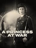  A Princess at War
