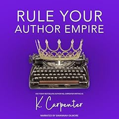 Couverture de Rule Your Author Empire