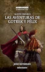 Las aventuras de Gotrek y Félix Omnibus nº 05/06 (Warhammer Chronicles)