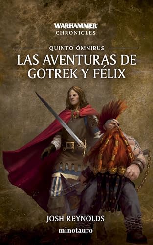 Las aventuras de Gotrek y Félix Omnibus nº 05/06 (Warhammer Chronicles)