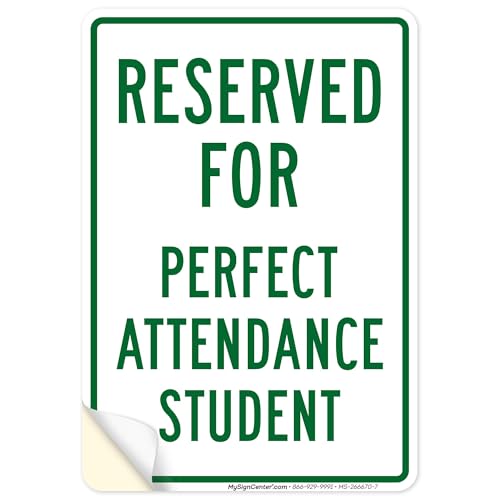 Reserved For Perfect Attendance Student Sign, 10x7 Inches, 4 Mil Vinyl