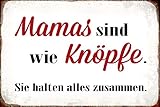 Generisch Blechschild 20x30cm Mamas sind wie Knöpfe sie halten Alles Zusammen Spruch Tafel Familie Eltern Liebe Tafel