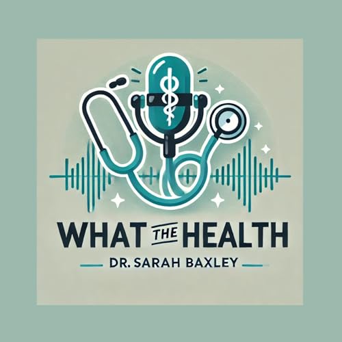What the Health Podcast cover art