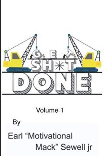 Get Sh*t Done: volume 1