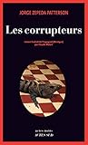 Les Corrupteurs (Actes noirs) (French Edition)