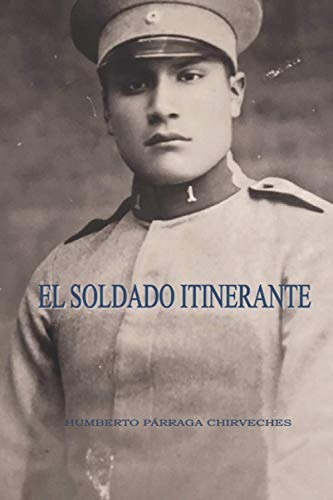 El Soldado Itinerante (Spanish Edition)