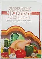 Kenmore Microwave Cooking 0875020844 Book Cover