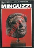  I maestri della scultura europea. Minguzzi.