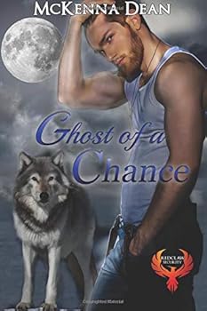 Ghost of a Chance - Book #2 of the Redclaw Security