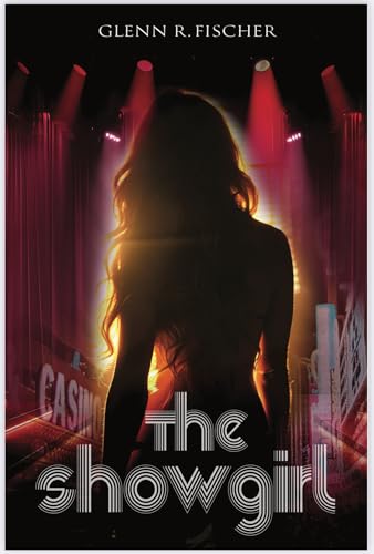 The Showgirl: A Dark Vegas Romance