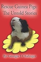 Rescue Guinea pigs: The Untold Stories 198033059X Book Cover