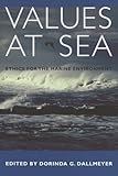 Values at Sea: Ethics for the Marine Environment