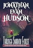 Through Shadow Forest (Sword Master of Honey Heart Resort)