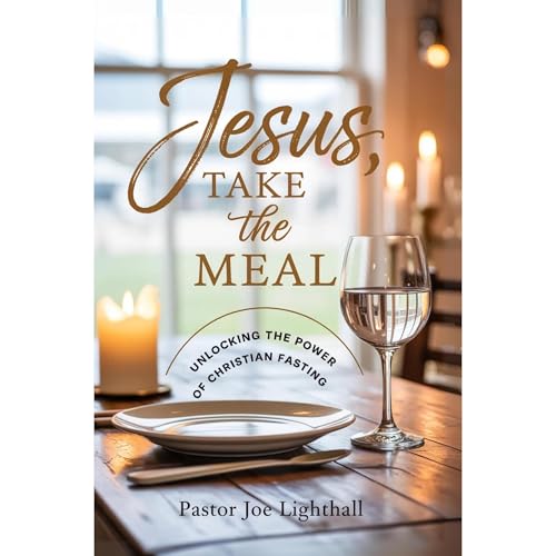 Jesus Take The Meal Audiolibro Por Joe Lighthall arte de portada