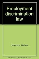 Employment Discrimination Law, 4th Ed, 2009 Supplement 1617460141 Book Cover