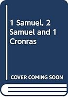 1 Samuel, 2 Samuel and 1 Cronras 0311031056 Book Cover