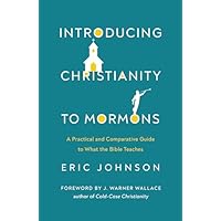 Introducing Christianity to Mormons