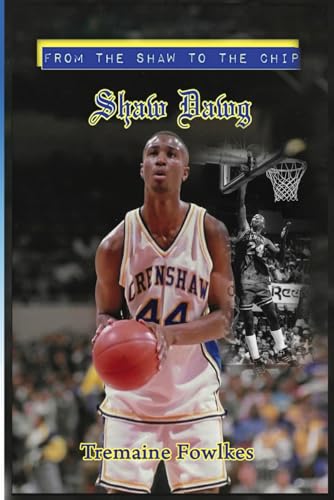 From The Shaw To The Chip: Shaw Dawg