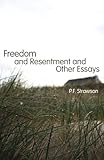 Freedom and Resentment and Other Essays