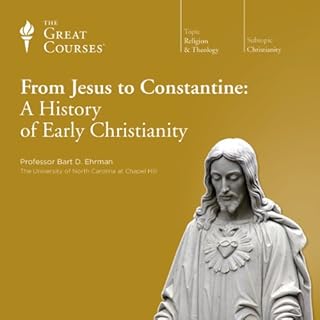 From Jesus to Constantine: A History of Early Christianity cover art