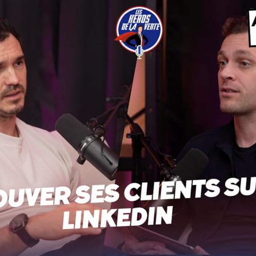 # 210 - Trouver ses clients sur LinkedIn : les strat&eacute;gies qui fonctionnent vraiment, avec Pierre Toussaint, CEO d'Addeus