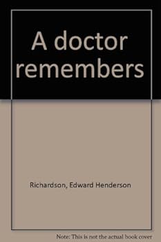 Hardcover A doctor remembers Book