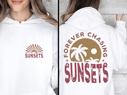 Forever Chasing Sunsets Sweatshirt or Hoodie Two Side Printed, Retro Beach Sweater, Tropical Tee, Retro Summer Sweatshirt, Aesthetic Summer3