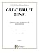 Great Ballet Music (Kalmus Edition)