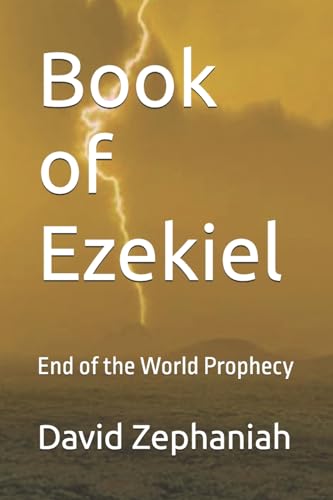 Book of Ezekiel: End of the World Prophecy