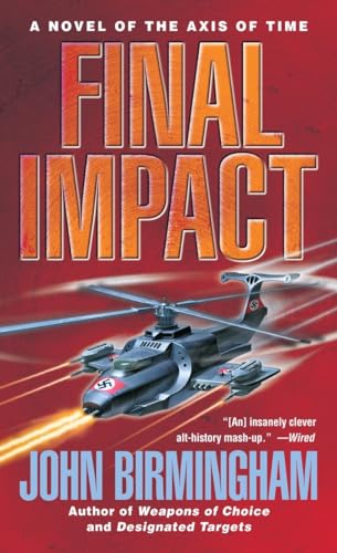 Final Impact: A Novel of The Axis of Time 034545717X Book Cover