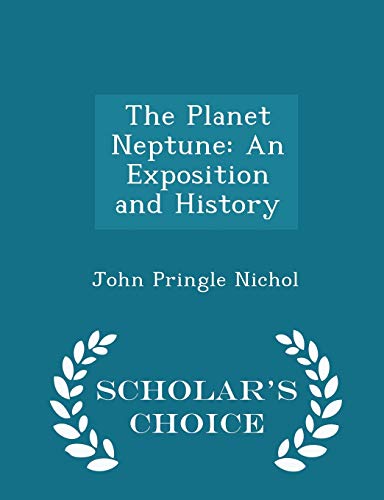 The Planet Neptune: An Exposition and History -... 1296254364 Book Cover