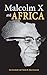 Malcolm X and Africa