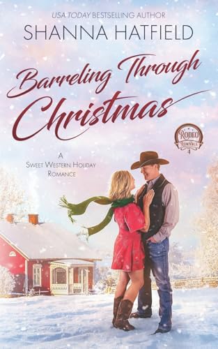 Barreling Through Christmas (Rodeo Romance)